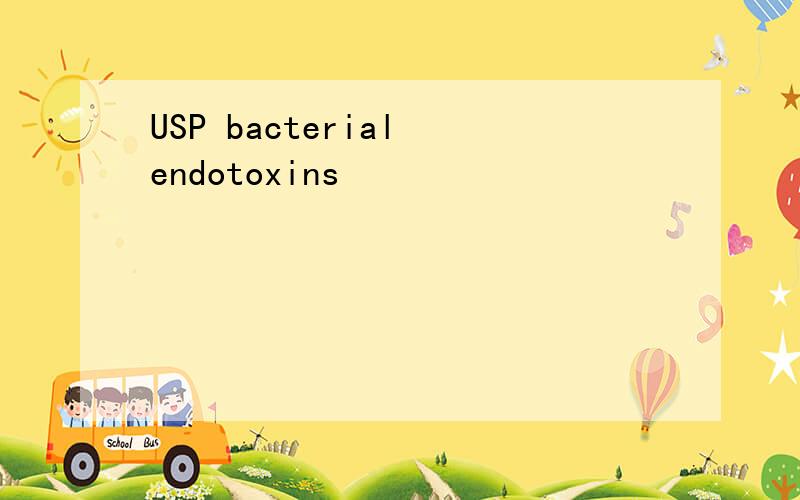 USP bacterial endotoxins